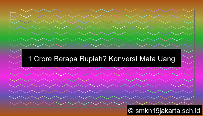 1 Crore Berapa Rupiah