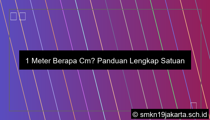 1 Meter Berapa Cm