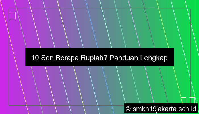10 Sen Berapa Rupiah