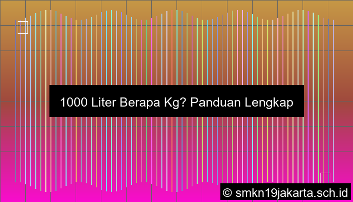 1000 Liter Berapa Kg