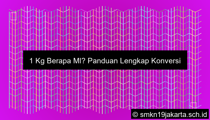 1kg Berapa Ml