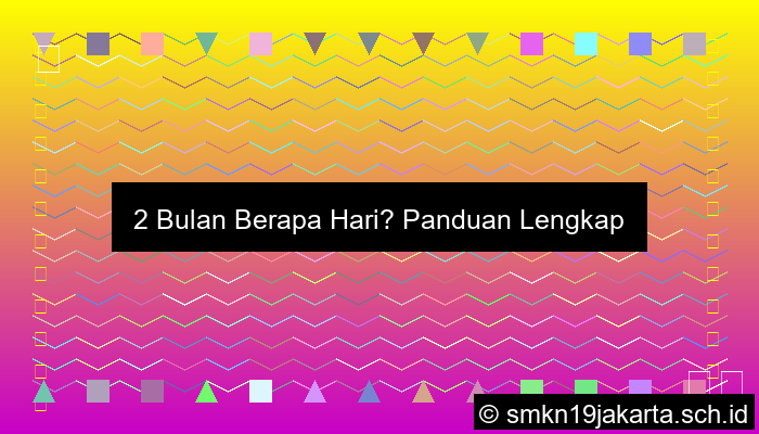 2 Bulan Berapa Hari