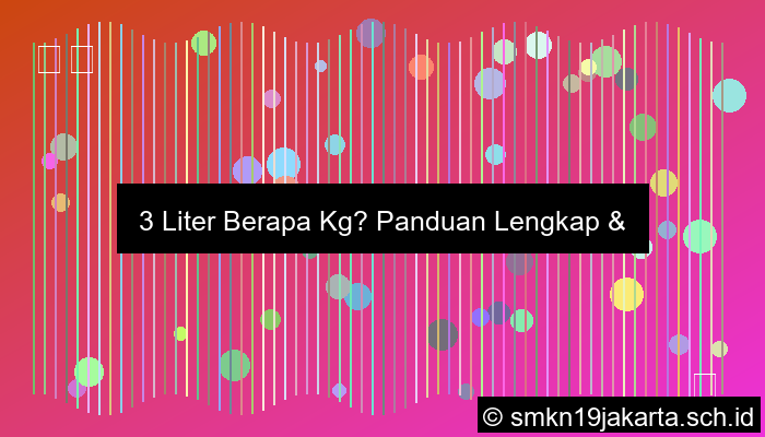 3 Liter Berapa Kg