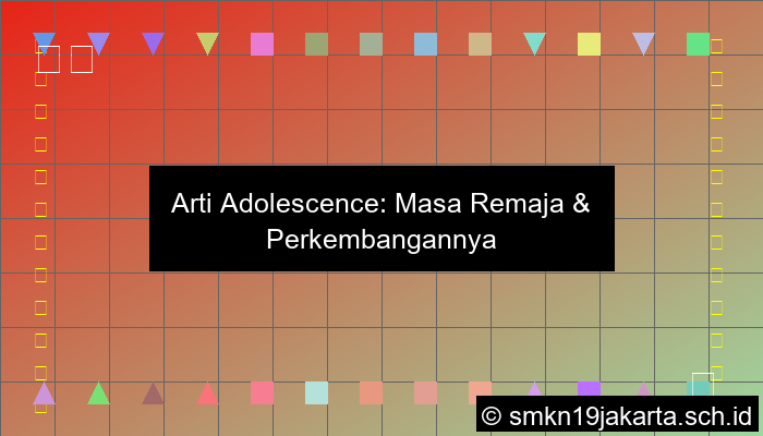 Adolescence Artinya