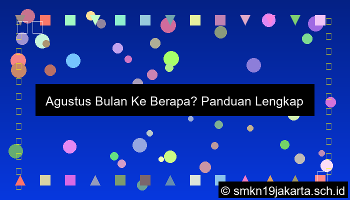 Agustus Bulan Berapa
