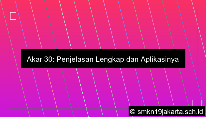 Akar 30