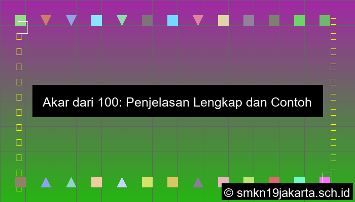 Akar Dari 100