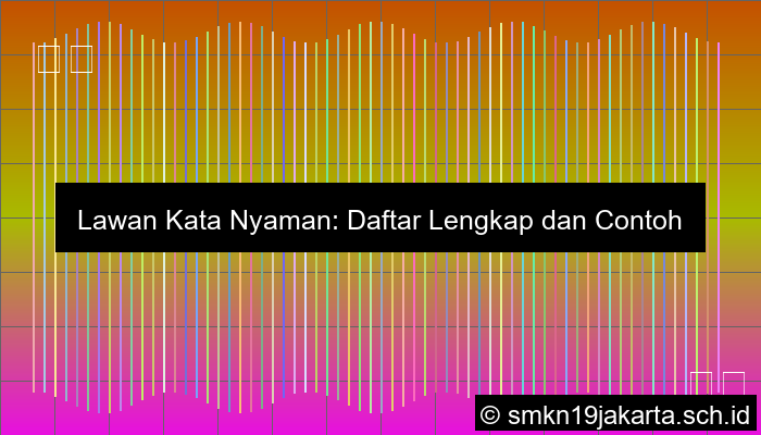 Antonim Dari Kata Nyaman