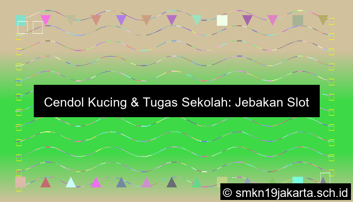 Cendol Kucing Sebar Slot Online Lewat Tugas Sekolah