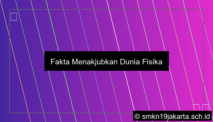 Contoh Fakta Dalam Fisika