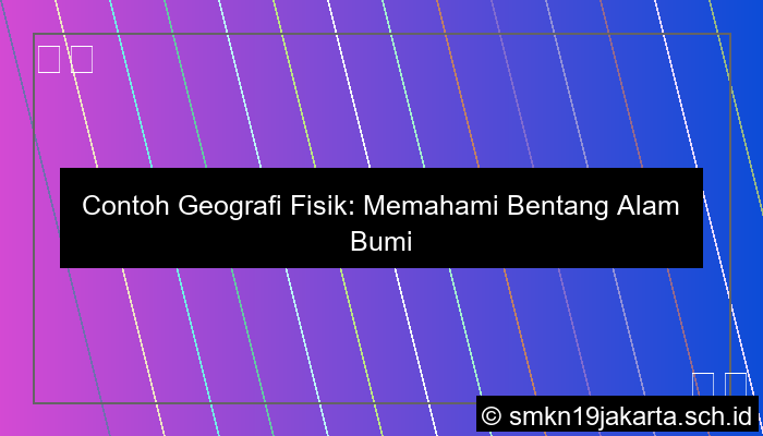 Contoh Geografi Fisik