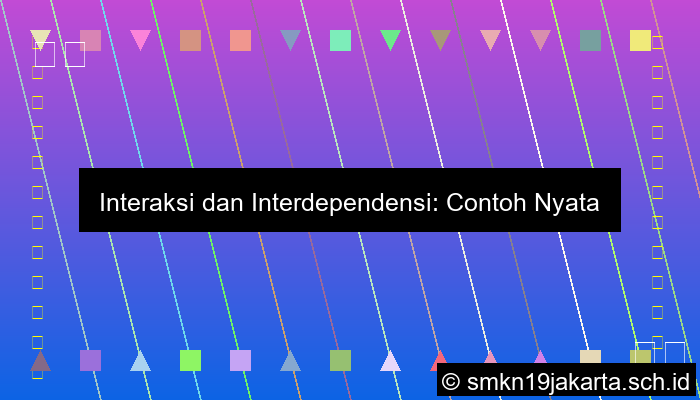 Contoh Interaksi Dan Interdependensi