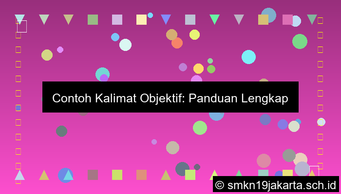 Contoh Kalimat Objektif