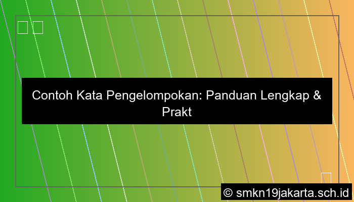 Contoh Kata Pengelompokan