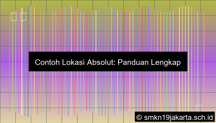 Contoh Lokasi Absolut