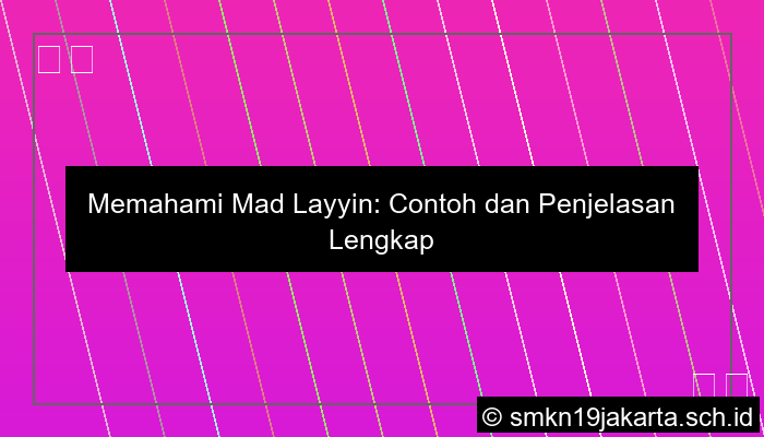 Contoh Mad Layyin