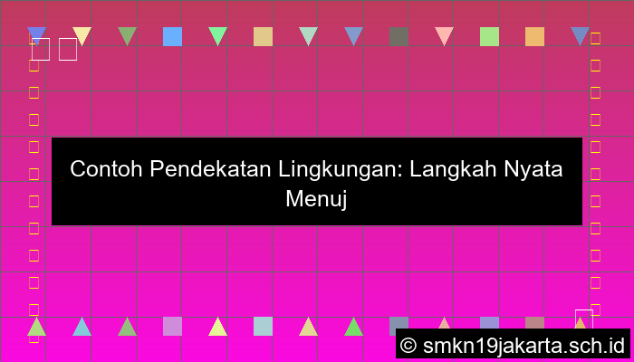 Contoh Pendekatan Lingkungan
