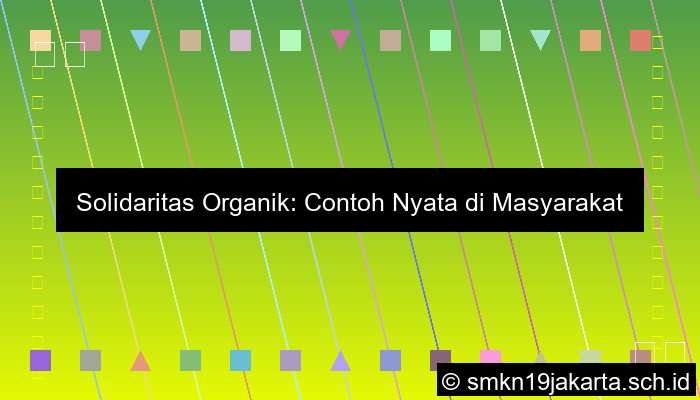 Contoh Solidaritas Organik