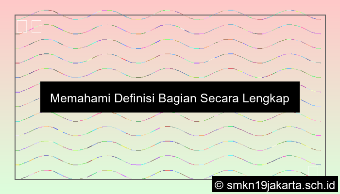 Definisi Bagian Adalah