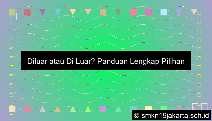 Diluar Atau Di Luar