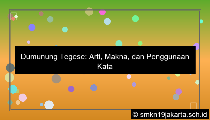 dumunung tegese
