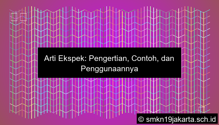 Ekspek Artinya