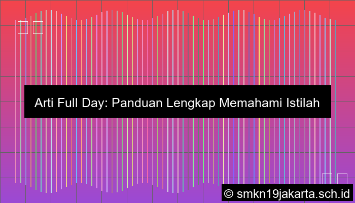Full Day Artinya