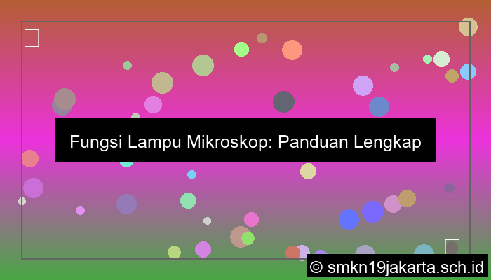Fungsi Lampu Mikroskop