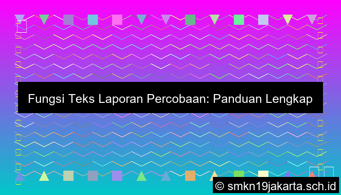 Fungsi Teks Laporan Percobaan