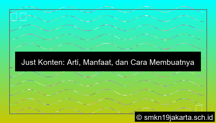 Just Konten Artinya