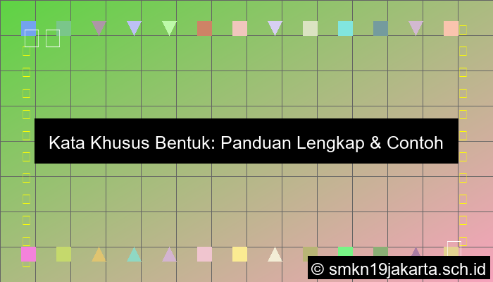 Kata Khusus Bentuk