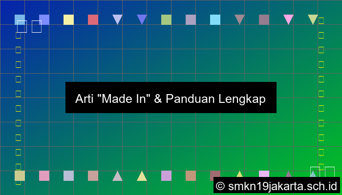 Made In Artinya