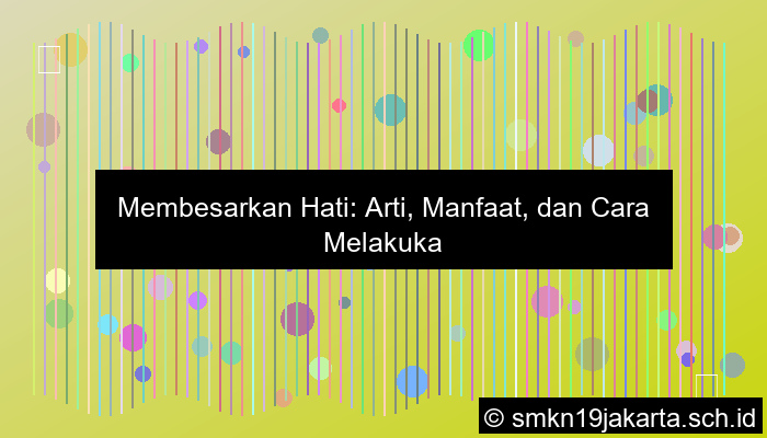 Membesarkan Hati Artinya