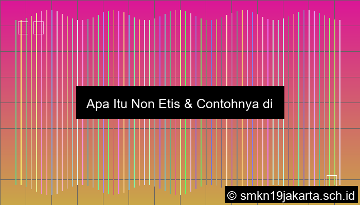 Non Etis Adalah