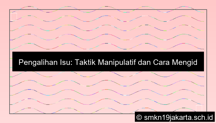 Pengalihan Isu Adalah