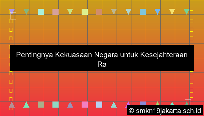 Pentingnya Kekuasaan Negara