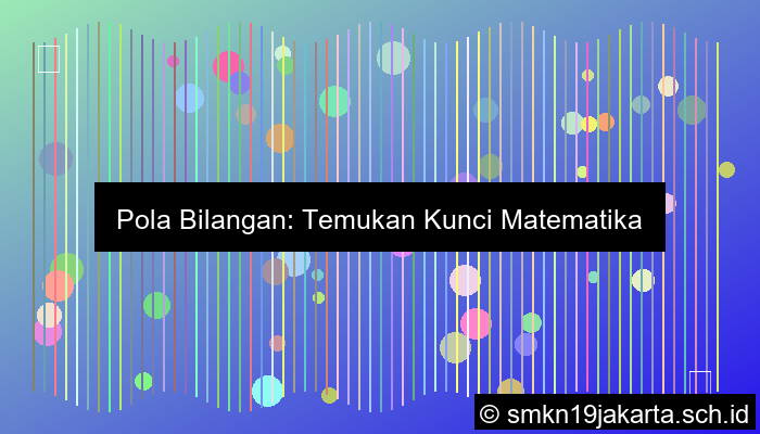 Perhatikan Pola Bilangan Berikut