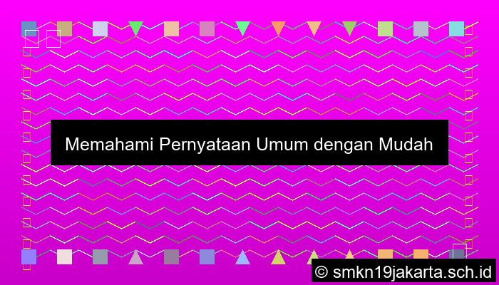 Pernyataan Umum Adalah