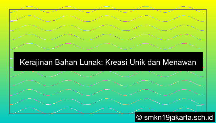 Produk Kerajinan Bahan Lunak