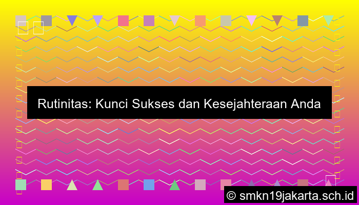 Rutinitas Adalah