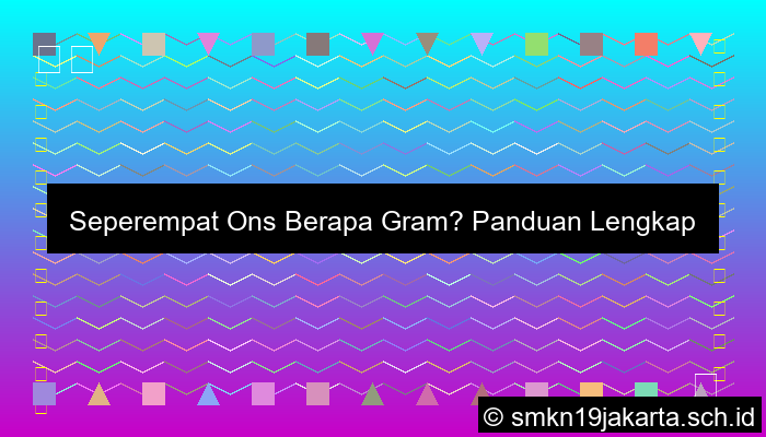 Seperempat Berapa Ons