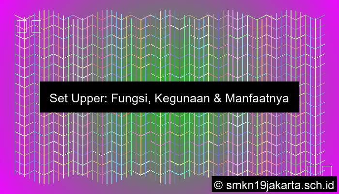Set Upper Bertugas Sebagai