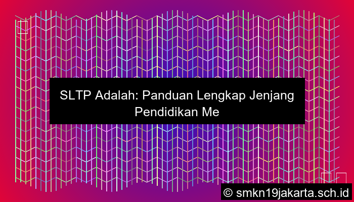 Sltp Adalah