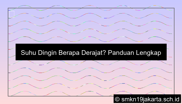 Suhu Dingin Berapa Derajat