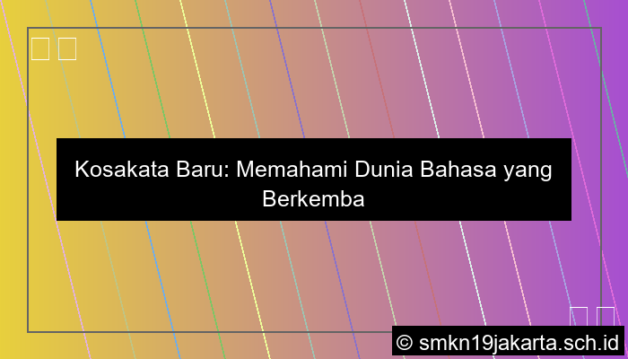 Terangkan Tentang Kosakata Baru