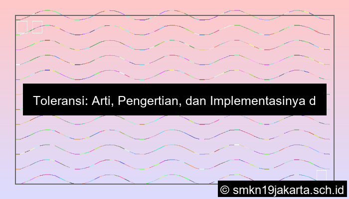 Toleransi Disebut Juga