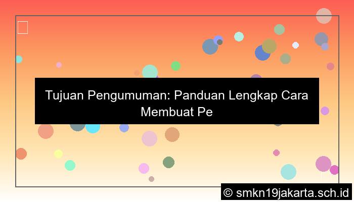 tujuan pengumuman