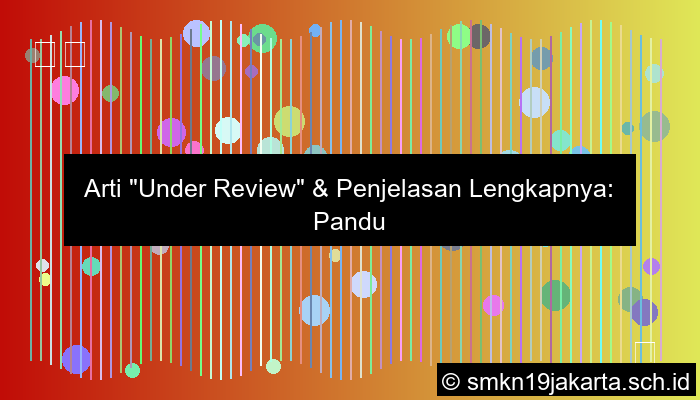 Under Review Artinya