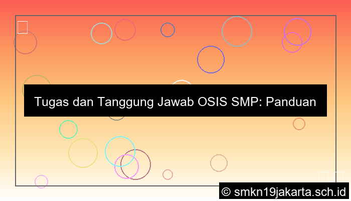 apa saja tugas osis smp