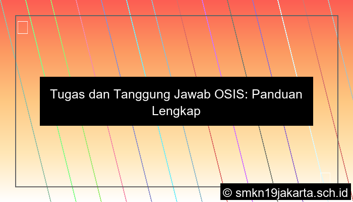 apa saja tugas osis
